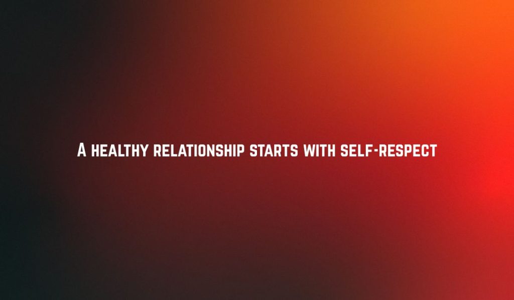 Know Your Worth in a Relationship Quotes