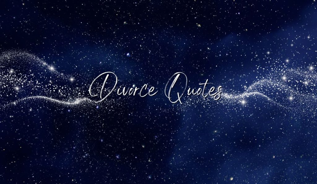 New Beginning Divorce Quotes - Beginning Again After Separation